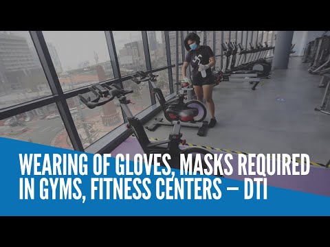 Wearing of gloves, masks required in gyms, fitness centers — DTI