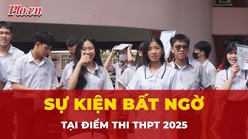 Diễn biến kì thi tốt nghiệp THPT 2025: 1 thí sinh phải đi cấp cứu trong lúc làm bài | Tin nhanh