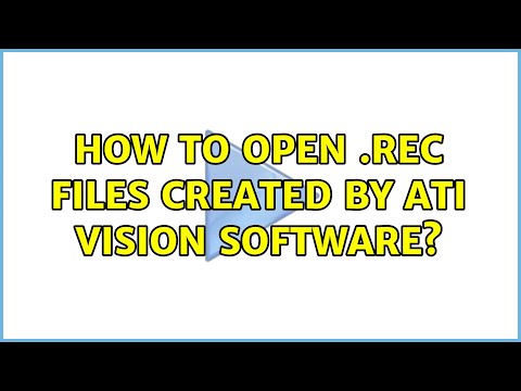 How to open .rec files created by ATI VISION software?