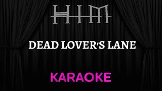 HIM - Dead Lovers' Lane [Karaoke] (Instrumental Lyrics)