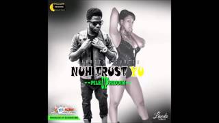 Garrizon Curtiz - Nuh Trust Yu [Pile Up Riddim]