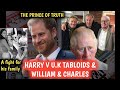 WE SHOULD ACCLAIM PRINCE HARRY AS THE PRINCE OF TRUTH/HARRY V UK TABLOID PRESS V WILLIAM, CHARLES