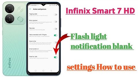 infinix smart 7 HD Flash light notification blank settings features || How to use