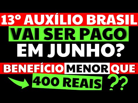 13 AUXÍLIO BRASIL LIBERADO EM JUNHO? AUXILIO BRASIL MENOR QUE 400 REAIS NO APLICATIVO! ENTENDA!