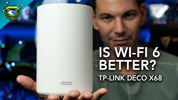Should You Upgrade To Wi-Fi 6? | TP-Link Deco X68 Mesh System