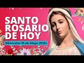 Santo Rosario de Hoy 🌷| Misterios Gloriosos 🌸 Miércoles 15 de Mayo 2024 - Oraciones a Dios