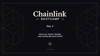 Oracles, ERC20 Tokens, and Chainlink Data Feeds | Chainlink Bootcamp - Day 3