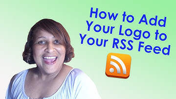 How To Add Your Logo and Branding to Your RSS Feed on FeedBurner
