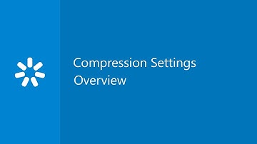 Compression Settings Overview