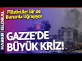 Gazze&#39;de Büyük Kriz! Filistinliler Bir de Bununla Uğraşıyor