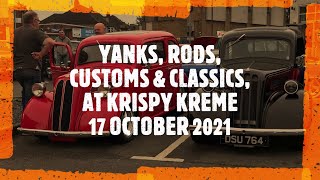 YANKS, RODS, CUSTOMS & CLASSICS AT KRISPY KREME, NEW MALDEN, 17 OCT 2021