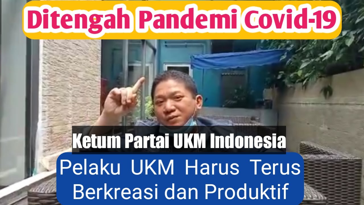 Ditengah Pandemi Covid-19, Ketuam Partai UKM Indonesia Ajak Pelaku Terus Berkreasi dan Produktif