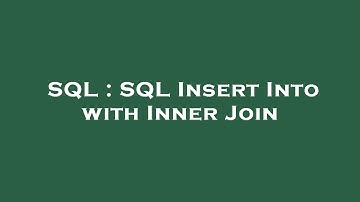 SQL : SQL Insert Into with Inner Join