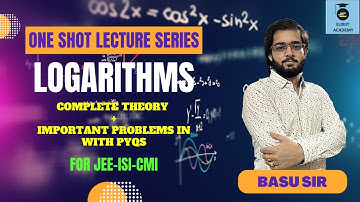 Logarithm One Shot | Class 11 Mathematics | JEE Mains & Advanced | ISI & CMI | ELIXIIT Academy