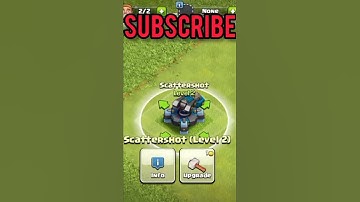 UPGRADE SCATTERSHOT LEVEL 1 TO LEVEL MAX | CLASH OF CLANS - Azhar Gaming