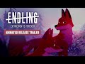 Endling - Extinction is Forever | Official Animated Release Trailer (2022)