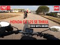 HONDA CG 125 SE THRILL RIDE PART 1