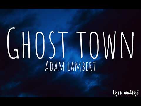 Ghost town - Adam Lambert(lyric)