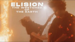 Elision - The Wretched Of The Earth (OFFICIAL MUSIC VIDEO)
