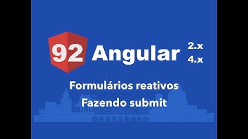 Curso Angular #92: Formulários reativos: Fazendo submit