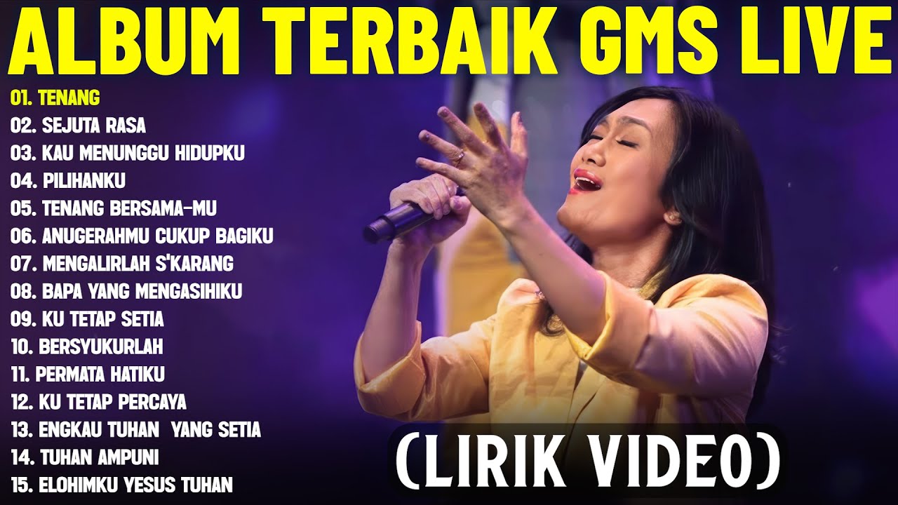 Lagu Rohani Kristen GMS Live Terbaik 2025 Full Album (Lirik Video) | Lagu Rohani Memberikan Kelegaan