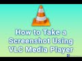 How to Take a Screenshot Using VLC Media Player