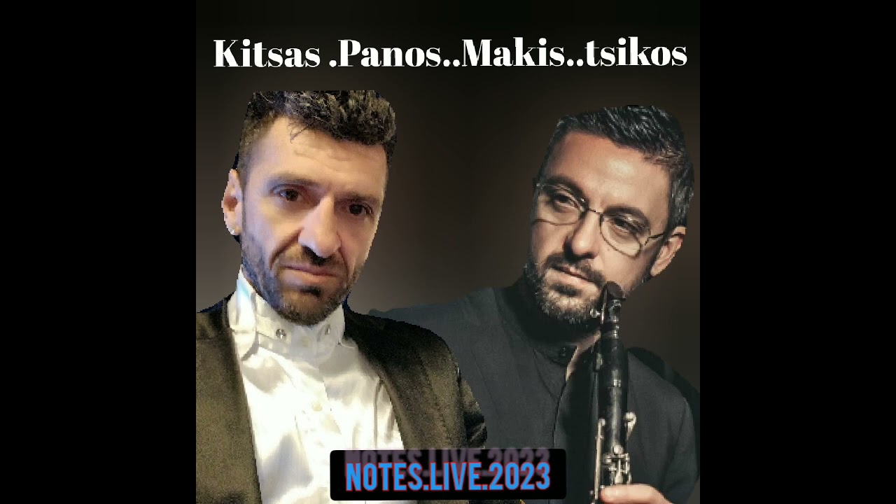 Kitsas Panos Makis Tsikos Notes Live1,2023