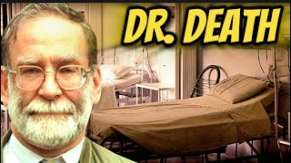 Doctor Death: The Doctor That Killed over 350 People | Dr. Death Worst Serial Killer