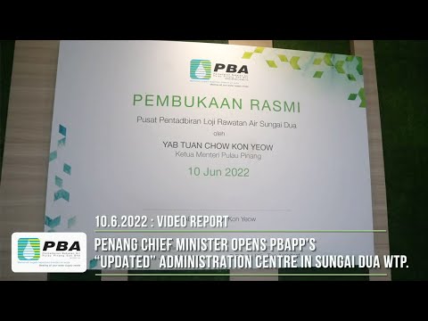 PBPPP -  Penang CM Opens PBAPP's 