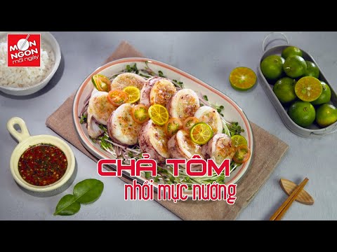 CHẢ TÔM NHỒI MỰC NƯỚNG | MÓN NGON MỖI NGÀY | VIVU TV