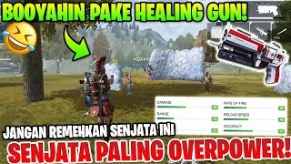 GROZA LEWAT! BOOYAH PAKE HEALING GUN! SENJATA PALING OP!  - Garena Free Fire