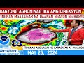 Bagyong aghonnag iba ang direksyonlandfallweather update today may 26  2024