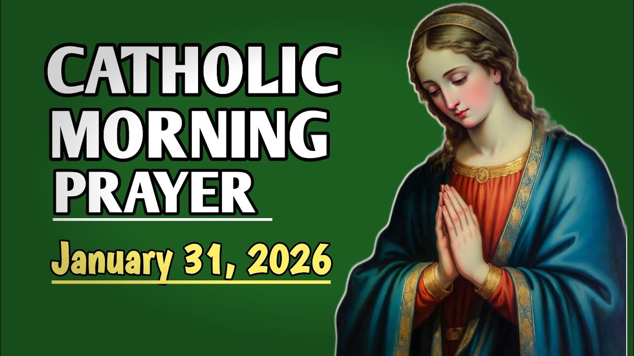 Catholic Morning Prayer for Saturday 31 January | Peaceful Morning Prayer