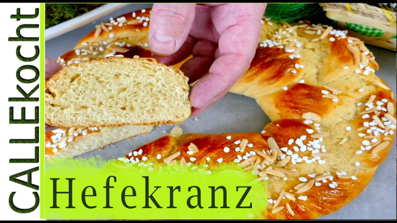 Hefezopf flechten und als Hefekranz backen - Rezepte zu Ostern - YouTube