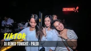 DJ REMIX TONIGHT PALDI | TIKTOK VIRAL | GOYANG PALDI | DJ SLOW