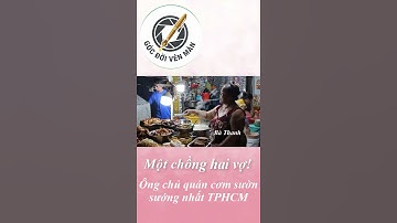 Một chồng hai vợ, chủ quán cơm tấm đêm gia truyền sướng nhất TPHCM #shorts #ẩmthực #amthuctphcm