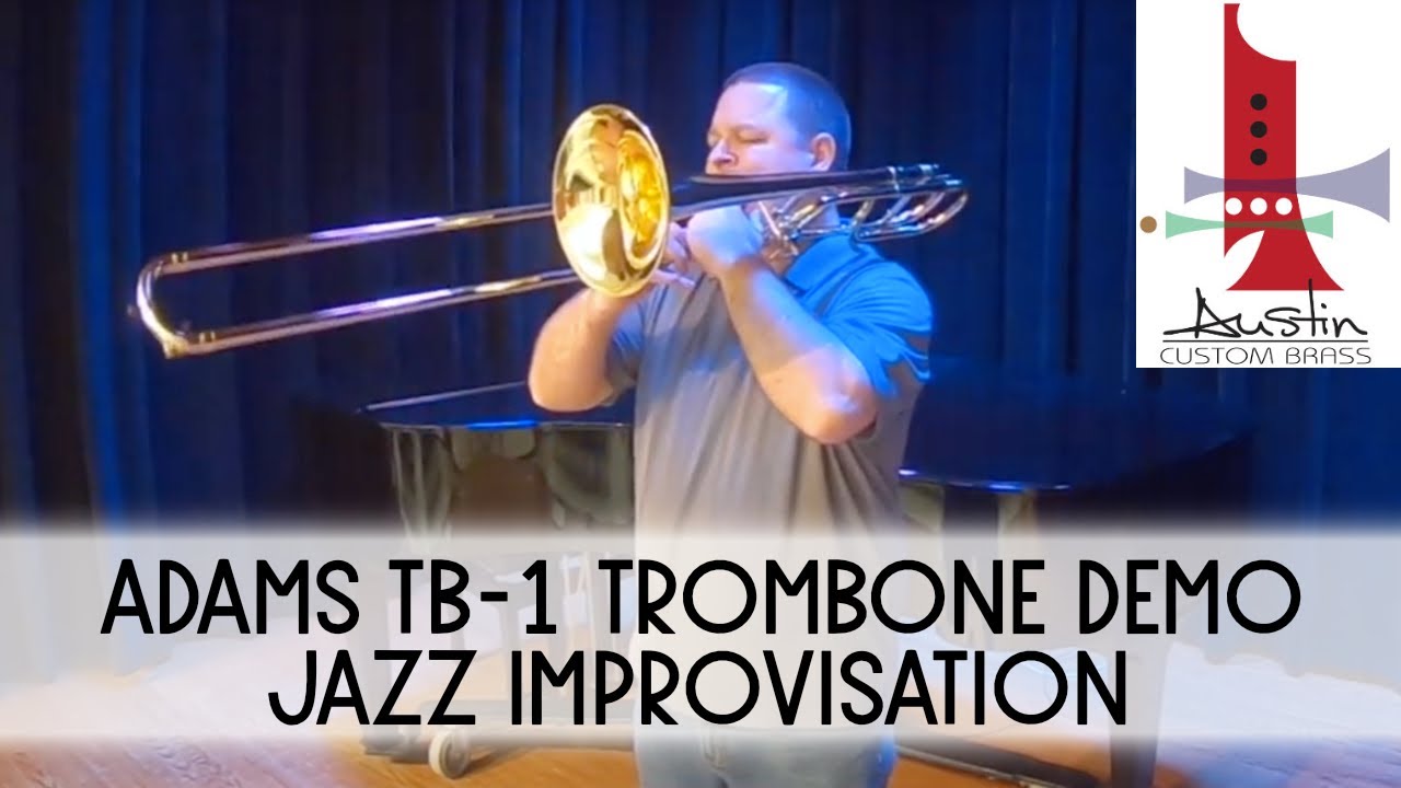Adams TB-1 Trombone Comparison - All The Things You Are, with Dr. Chris White of Austin Custom Brass