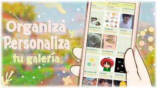 ⸵░⃟̸꙰  Organiza y Personaliza tu Galería | kim tamie ☆