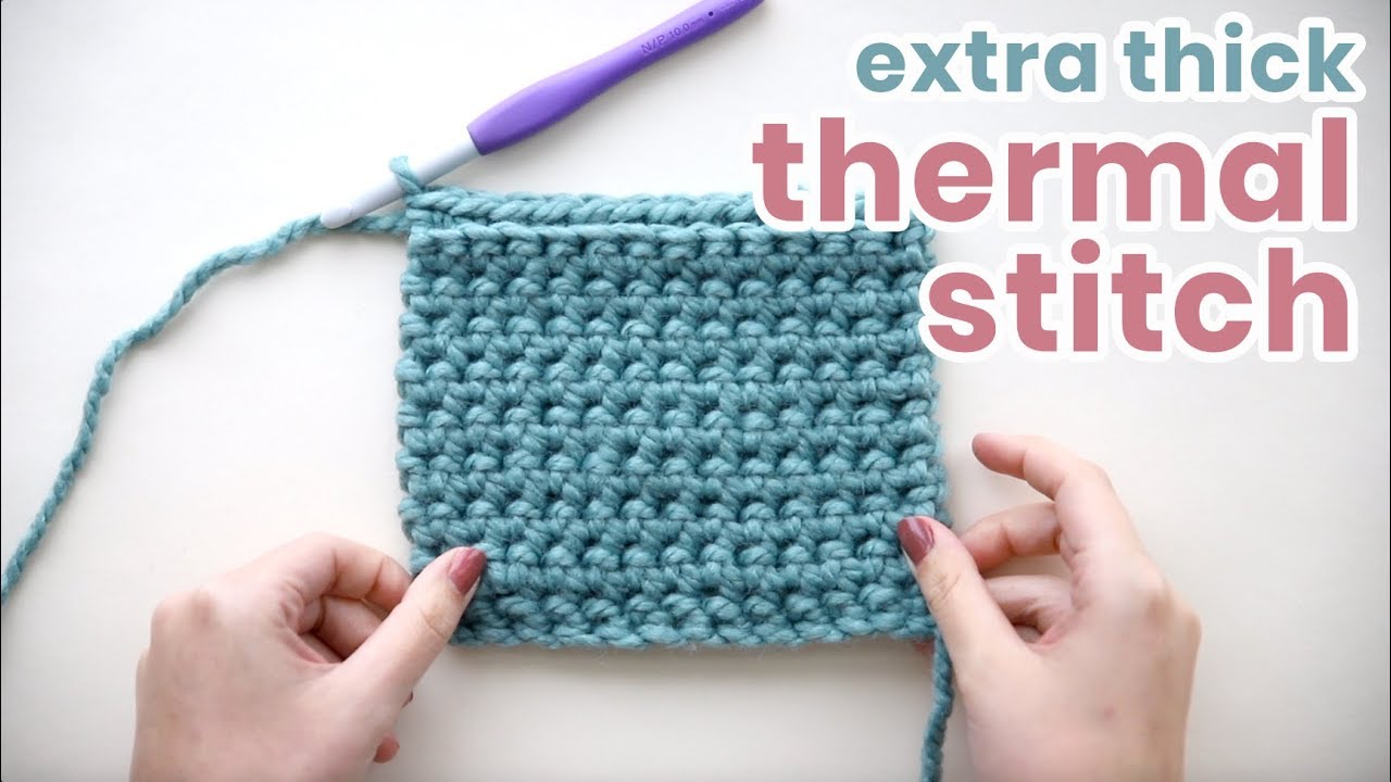 Strong Crochet Strap; How to Thermal Stitch ・ClearlyHelena