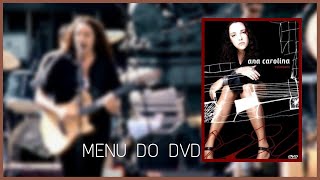 Menu do DVD | Ana Carolina Estampado - 2003