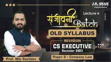 संजीवनी BATCH I CL I CS EXECUTIVE I DEC 23 #csatjkshah Lecture 4