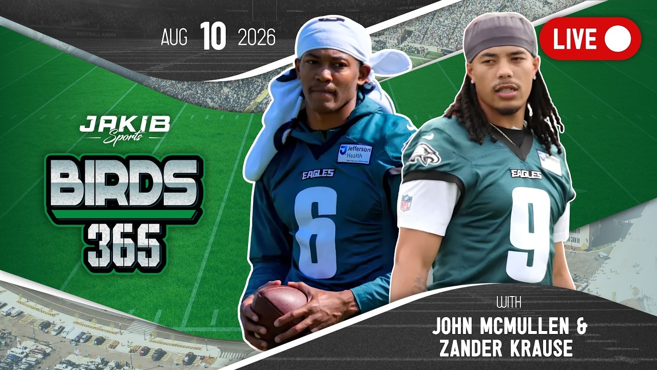 Birds 365: A Philadelphia Eagles Show | Monday, Aug 10th 2026