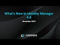 Whats new in Identity Manager 4.8 by Concensus Technologies