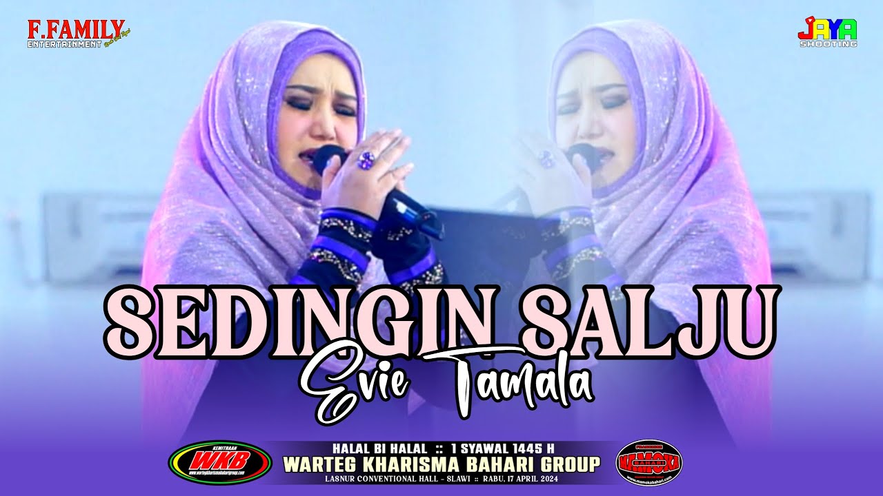 SEDINGIN SALJU - EVIE TAMALA || F.FAMILY LIVE HALAL BI HALAL WARTEG KHARISMA BAHARI GROUP ( WKB )
