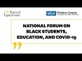 National Forum on Black Students, Education, and COVID-19