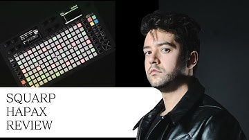 THE SQUARP HAPAX IS THE MOST POWERFUL SEQUENCER ON THE MARKET