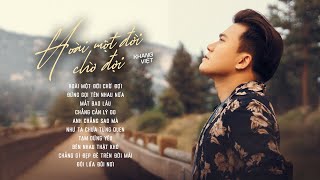 Hoài Một Đời Chờ Đợi - Album Khang Việt | Những Bản Ballad Tâm Trạng Nhất 2021