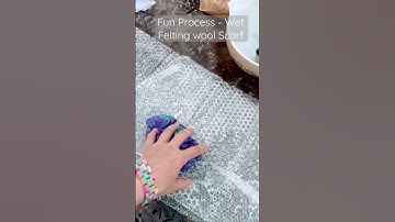 The best part of wet felting wool