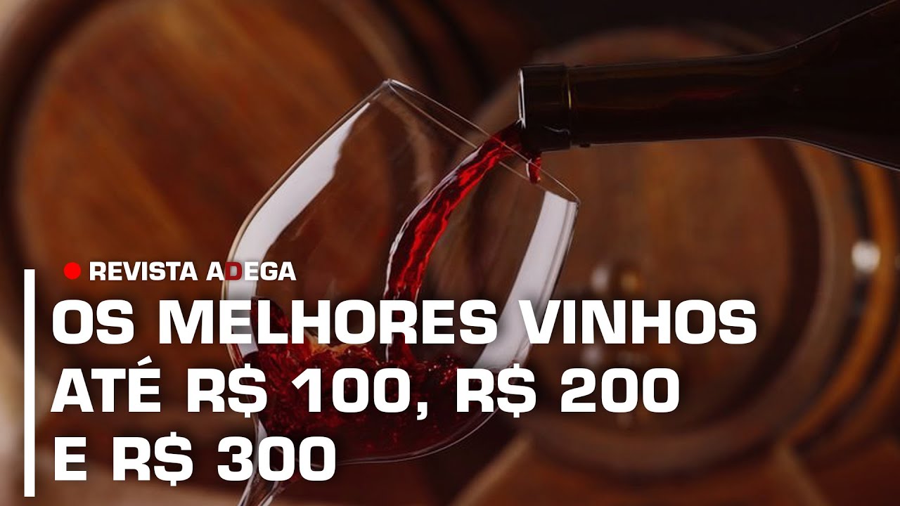 adega-revela-os-melhores-vinhos-at-r-100-at-r-200-e-at-r-300