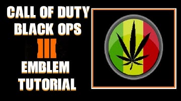 COD BO3 / Call of Duty Black Ops 3 : Cannabis Leaf Emblem Tutorial